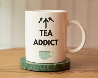 TEA ADDICT funny mug for gift