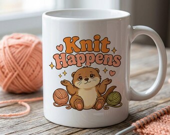 Knit Happens Mug, funny knitting design, cute otter