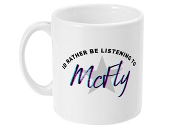 McFly Fan Mug - I'd Rather Be Listening!