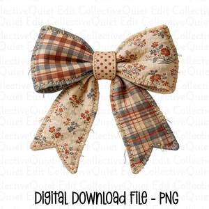 May include: A fabric bow with a patchwork design. The bow features plaid, floral, and polka dot patterns in cream, red, and blue. The edges are stitched with a contrasting thread. The text "Digital Download File - PNG" is at the bottom of the image.