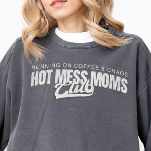 Funny Mom PNG l Hot Mess Moms Club PNG l Running on Coffee and Chaos Shirt Design l Funny Mom Life Graphic l Motherhood Humor PNG image 2