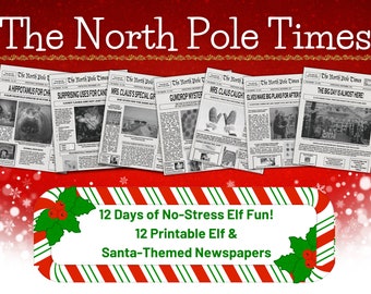 The North Pole Times Newspaper (12 Issues) 2023 Edition: 12 days of easy holiday magic & Christmas fun | Santa Printable | Elf Printable