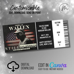 May include: A digital concert ticket design featuring Morgan Wallen, the American flag, and tour details. The ticket includes the text "Still The Problem Tour 2026", date, location, and a birthday message. The design is customizable and available for download.