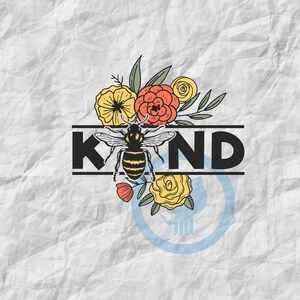 BEE, Be Kind, Floral, Cute, PNG, Digital Design, Sublimation Design, Crafting Design, Download