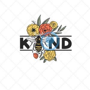 Be Kind Bee PNG: Floral Sublimation Design (Digital Download)