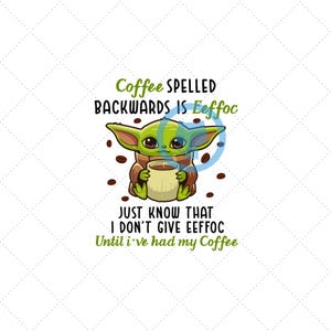 Yoda Coffee Humour PNG, Sarcasme adulte drôle (téléchargement numérique) image 1