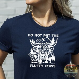 Do Not Pet The Fluffy Cows Shirt, Yellowstone, Badland National Park Name Don&#39;t Pet The Fluffy Cows Buffalo Shirt
