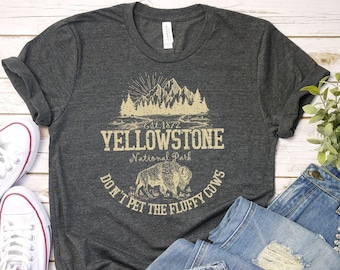 Don't Pet The Fluffy Cows Shirt, Yellowstone National Park NPS Camping Bison Shirt