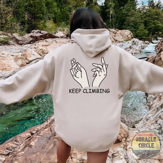 Keep Climbing Back Hoodie, Keep Climber Rock Climbing Bolder Boulderer  Bouldering Outdoors Back Hoodie - Etsy Canada