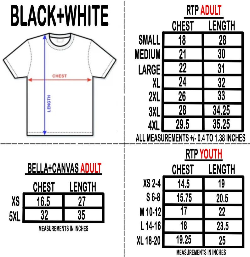 May include: A white t-shirt graphic with size charts for adult and youth sizes. The charts include chest and length measurements in inches for various sizes, such as XS, S, M, L, XL, 2XL, 3XL, 4XL, and 5XL. The text "BLACK+WHITE" is at the top.