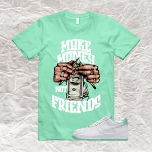 MMNF T Shirt to match Air Force 1 Low Mint Foam Green Hoodie