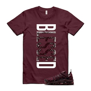 VaporMax Night Maroon Burgundy Cedar White Black Plus Air T Shirt Match VERTBLS