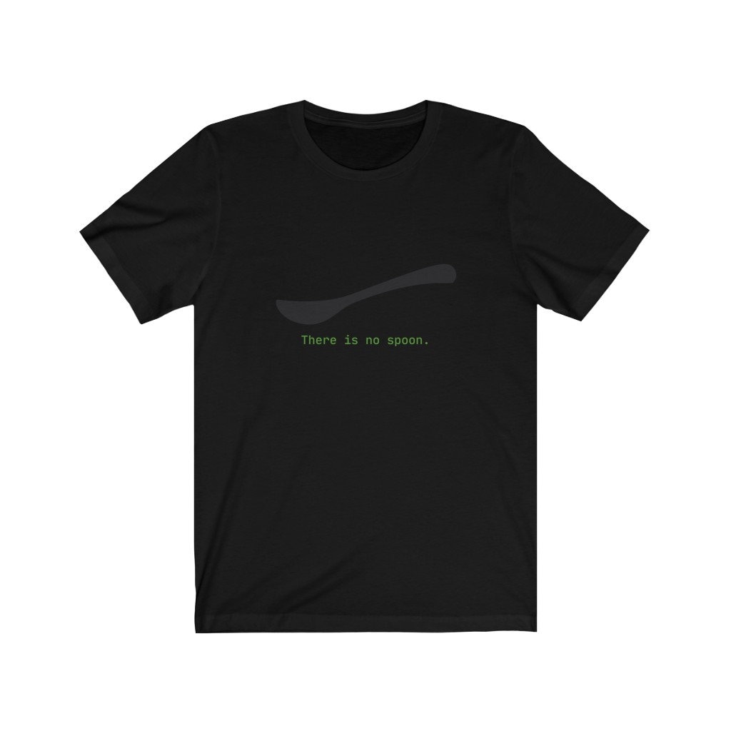 Gift For Him MATRIX T-shirt There Is No Spoon Short Sleeve Tee Gift For Her Unisex MATRIX Lovers T-shirt
