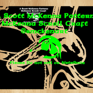 May include: A black and white scroll saw pattern of an octopus with the text "A Scott McKenna Pattern McKenna Scroll Craft @smckenart Please Do not sell or distribute" in green text.