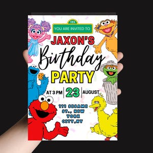 May include: A colorful birthday party invitation featuring Sesame Street characters. The invitation includes the text "Jaxon's Birthday Party" with the date and time. The characters include Elmo, Cookie Monster, Big Bird, and Oscar the Grouch.