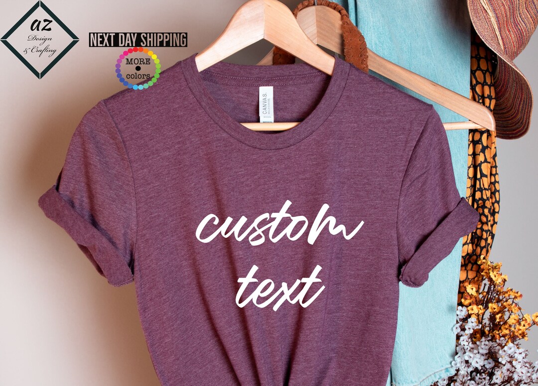 Custom Shirt, Custom Wording, Custom Tshirt, Personalized Texting