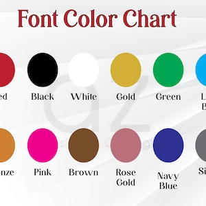 May include: A color chart with the title "Font Color Chart" in red. The chart displays a series of color swatches, including red, black, white, gold, green, light blue, bronze, pink, brown, rose gold, navy blue, and silver.