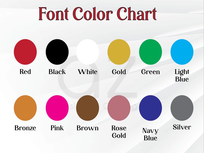 May include: A color chart with the title "Font Color Chart" in red. The chart displays a series of color swatches, including red, black, white, gold, green, light blue, bronze, pink, brown, rose gold, navy blue, and silver.