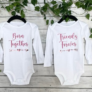 Born Together Friends Forever Bodysuit, Short Sleeve unless Requested, Twin Bodysuits, Matching Twin Outfits, Matching Baby Bodysuits,