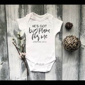 He&#39;s Got Big Plans for Me Onesie, Jeremiah 29:11 Onesie, God&#39;s Plans, Baby Onesie, Baby Bodysuit, Miracle Baby, Christian Onesie
