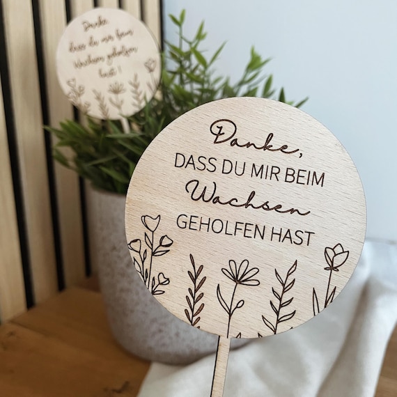 BLUMENSTECKER Danke dass du mir beim Wachsen geholfen hast, Geschenk zum Abschied für Erzieher und Kinderpfleger aus Holz für Pflanzen