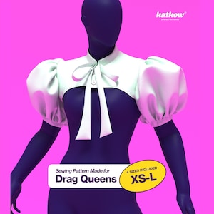 May include: A pale green bolero with voluminous puff sleeves, a high collar, and a front tie closure. The garment is displayed on a dark mannequin against a bright pink background. Text on the image includes katkow, Sewing Pattern Made for Drag Queens, and 4 SIZES INCLUDED XS-L.
