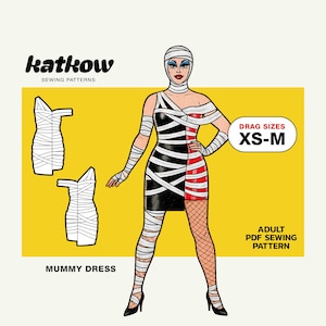 May include: Illustration of a drag queen in a mummy-themed dress, with black and white bandages and a red panel. The image includes the text "Mummy Dress" and "Drag Sizes XS-M". The design is a PDF sewing pattern.