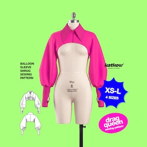 May include: A hot pink balloon sleeve shrug sewing pattern displayed on a mannequin. The pattern includes XS-L sizes and is labeled "drag queen sewing pattern". The text "BALLOON SLEEVE SHRUG SEWING PATTERN" is also visible.