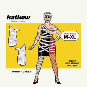 May include: Illustration of a drag queen in a mummy-themed dress. The black and red dress is wrapped in white bandages. The image includes the text "katkow SEWING PATTERNS" and "MUMMY DRESS". The image also includes the text "DRAG SIZES M-XL" and "ADULT PDF SEWING PATTERN".