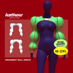 May include: A green and red Ornament Ball Shrug design on a mannequin. The shrug has large, rounded sleeves and a halter-style neckline. The image also includes a sewing pattern diagram and the text "Drag Queen Sewing Pattern" and "M-2XL".