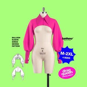 May include: A hot pink balloon sleeve shrug sewing pattern displayed on a mannequin. The pattern includes the text "BALLOON SLEEVE SHRUG SEWING PATTERN" and "M-2XL 4 SIZES". The brand name "katkow" is also visible.