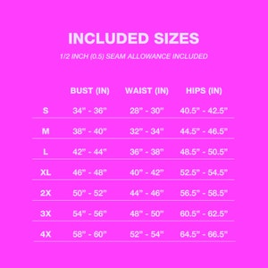 May include: A chart showing bust, waist, and hip measurements in inches for sizes S through 4X.  The chart includes a seam allowance of 1/2 inch (0.5).
