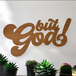 "Aber Gott - ""But God"" - Inspirierendes Glaubens-Zeichen | Schrift Wandschild | Christliche Wohnkultur