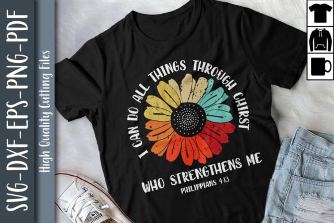 I Can Do All Things Through Chirst Svg Who Strengthens Me - Etsy