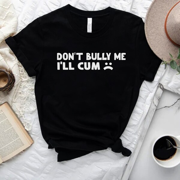 don-t-bully-me-i-ll-cum-svg-etsy
