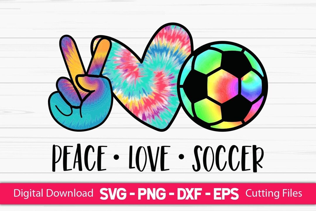 Peace Love Soccer Svg Peace Love Svg Soccer Png Soccer Ball - Etsy