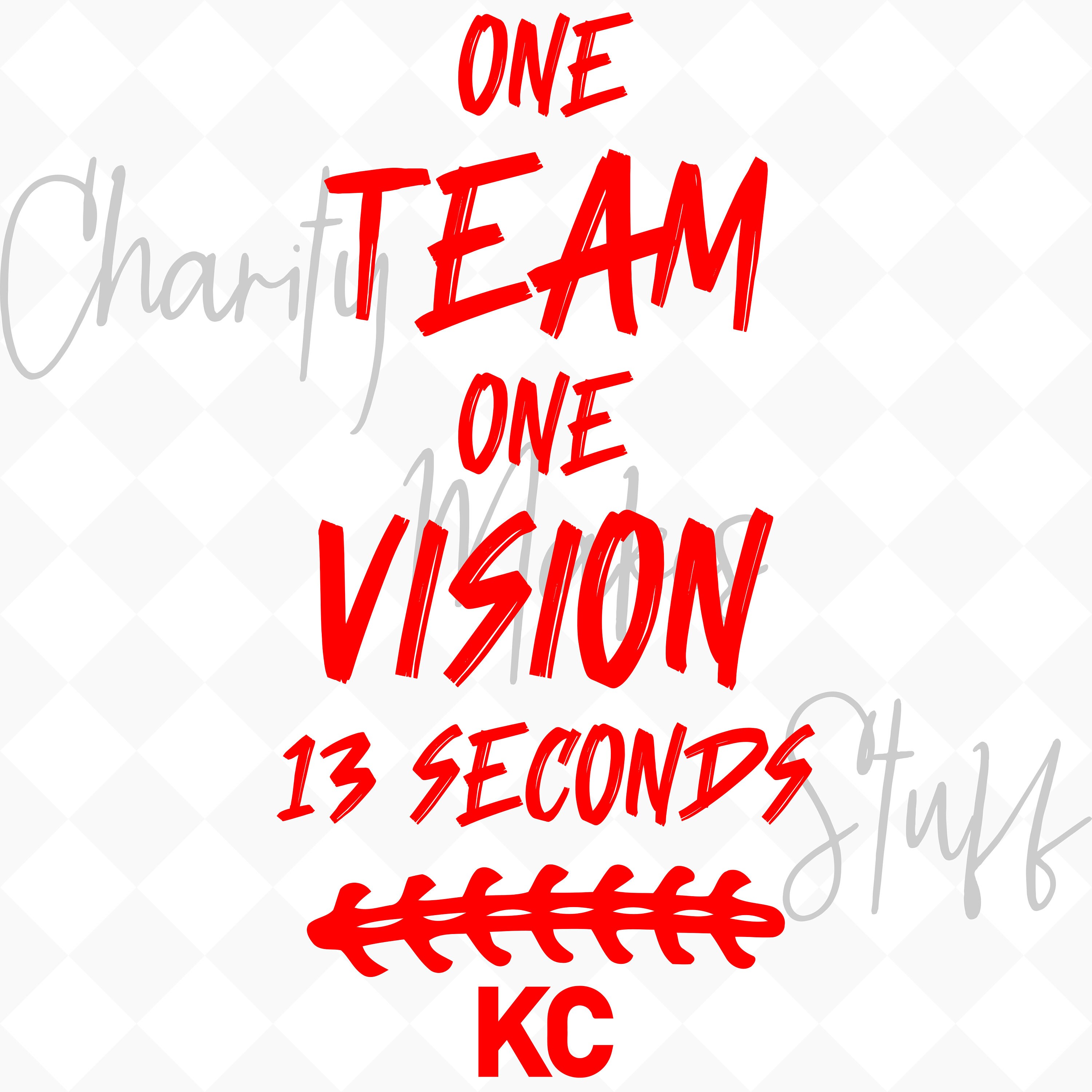 One Team One Vision 13 Seconds | Kansas City Chiefs | DIGITAL DOWNLOAD svg,  dxf, eps, pdf, png, printer, cricut, silhouette