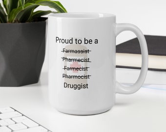Proud Pharmacist 15 oz mug