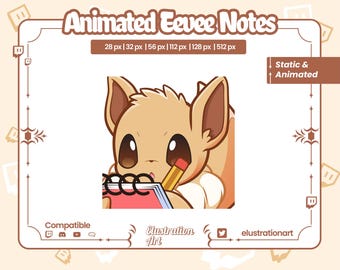 Pode incluir: Personagem animado de Eevee segurando um caderno rosa e um lápis, com o texto "Animated Eevee Notes" e "Static & Animated" acima do personagem. O texto "Compatible" está abaixo do personagem, junto com ícones para Twitch, YouTube e Discord. O texto "Elustration Art" e "elustrationart" estão abaixo do personagem.