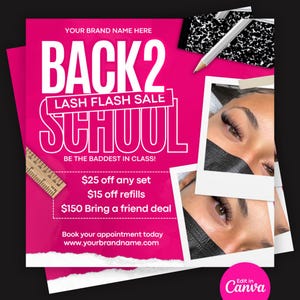 以下が含まれることがあります： ピンクのチラシに、白い文字で「Back 2 School Lash Flash Sale」と「Be the baddest in class!」と書かれています。チラシには、「セットは25％オフ」、「リフィルは15％オフ」、「友達紹介で150円引き」というテキストも含まれています。チラシにはウェブサイトのアドレスと「今日予約しよう」というテキストがあります。