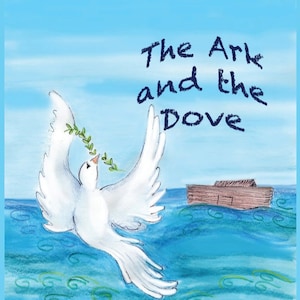 The Ark and the Dove