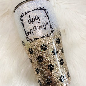 Dog Mom Glitter Tumbler | Custom Gift | Personal Glittered Tumbler | Birthday Gifts for Her | Dog Mama | Paw Prints | Gifts for Dog Moms