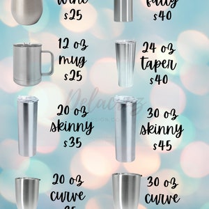 May include: Eight stainless steel tumblers in various sizes and styles. The tumblers are arranged in two rows of four. The tumblers are all silver in colour. The text on the tumblers reads: 12 oz wine &pound;25, 12 oz mug &pound;25, 22 oz fatty &pound;40, 24 oz taper &pound;40, 20 oz skinny &pound;35, 30 oz skinny &pound;45, 20 oz curve &pound;35, 30 oz curve &pound;45.