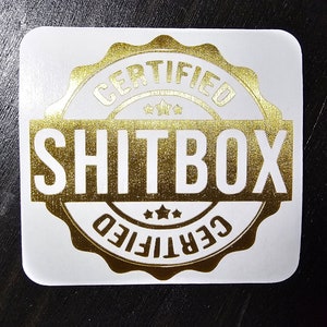 Certified Shitbox Gold Decal - Brushed Metal Vinyl 5&quot;