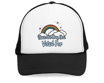 Have the Day You Voted For - Retro-Inspired Political Statement Mesh Cap