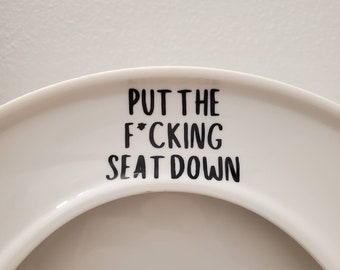 Funny Bathroom Decal – Put The Seat Down Vinyl Sticker (2 inch)