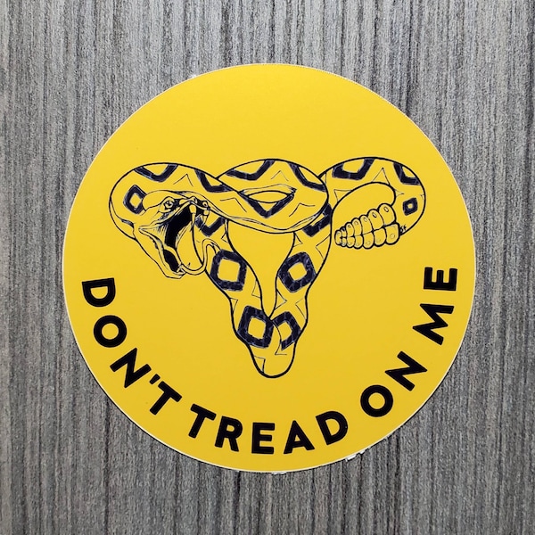 Don't Tread on Me - Women's Rights Stickers - Multiple Sizes