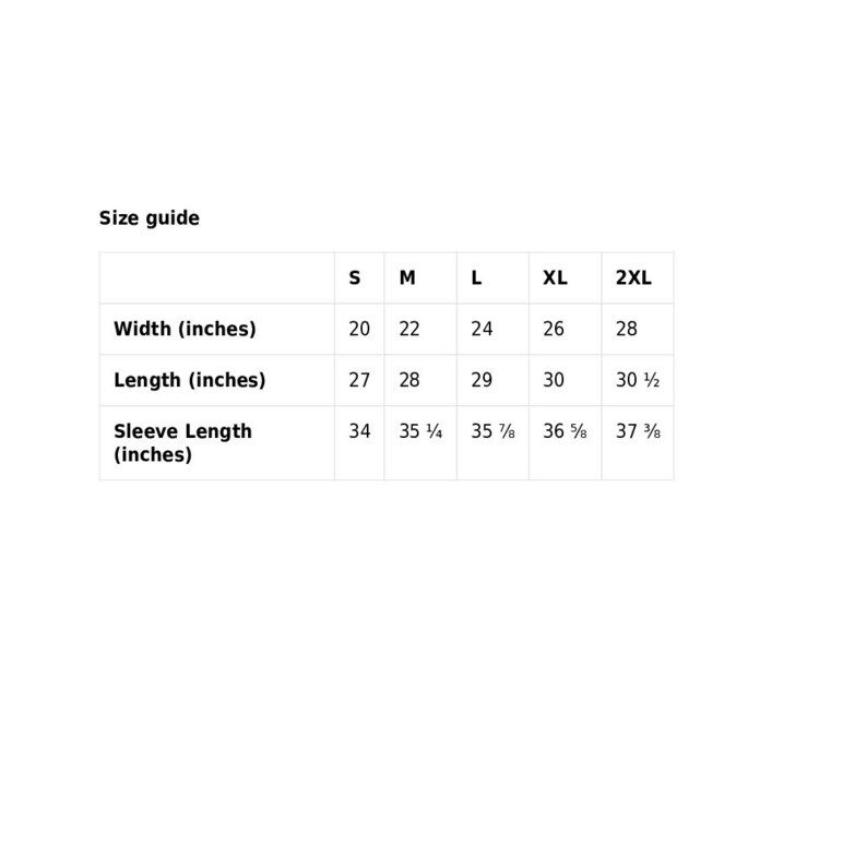 May include: Size guide for a shirt with measurements in inches for width, length, and sleeve length. Sizes include S, M, L, XL, and 2XL.