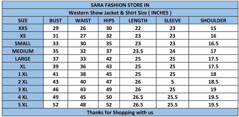 May include: A size chart for Western show jackets and shirts, showing measurements in inches for bust, waist, hips, length, sleeve, and shoulder. Sizes range from XXS to 5XL.