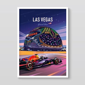 May include: A vibrant poster featuring the Las Vegas Grand Prix. The artwork showcases a Formula 1 race car speeding on a track, with a colorful, illuminated dome and the words "LAS VEGAS" prominently displayed against a night sky.